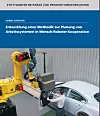 Titelseite “Entwicklung einer Methodik zur Planung von Arbeitssystemen in Mensch-Roboter-Kooperation”