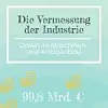 Die Vermessung der Industrie,